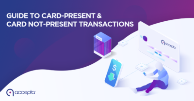 Guide to Card-Present (CP) and Card-Not-Present (CNP) Transactions