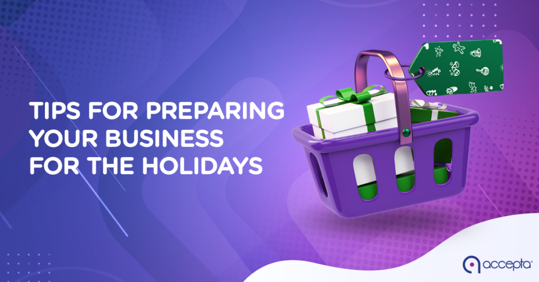 Tips for Preparing Your Business for the Holidays