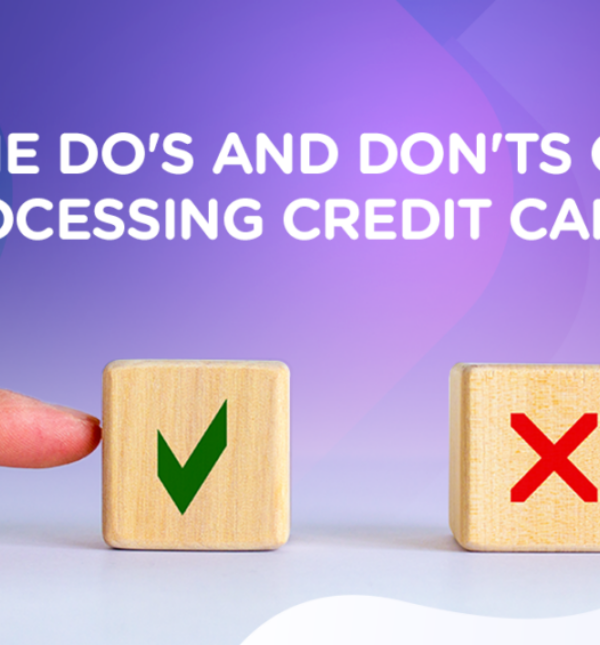 The Do’s and Don’ts of Processing Credit Cards - accepta